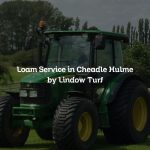 Loam Service in Cheadle Hulme by Lindow Turf