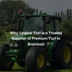 Why Lindow Turf is a Trusted Supplier of Premium Turf in Bramhall