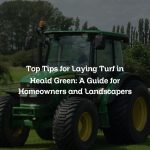 Top Tips for Laying Turf in Heald Green: A Guide for Homeowners and Landscapers